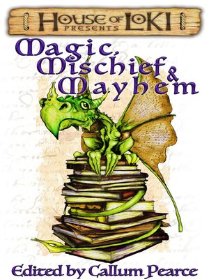 cover image of Magic, Mischief & Mayhem